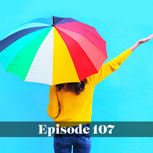 Improving school climate, We Love Schools podcast, photo of woman with a colorful umbrella in front of a bright wall being optimistic